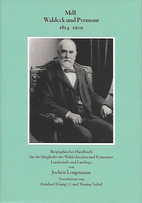 16. Bd. MdL Waldeck und Pyrmont 1814-1929. Biographisches Handbuch für die Mitglieder der Waldeckischen und Pyrmonter Landstände und Landtage. (Politische und parlamentarische Geschichte des 