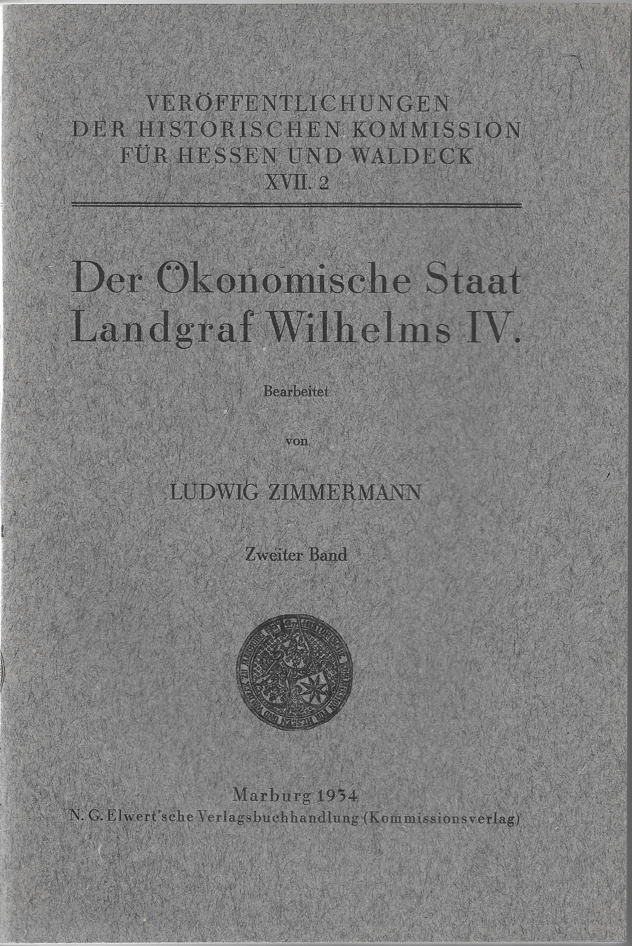 2. Bd. Der ökonomische Staat Landgraf Wilhelms IV.