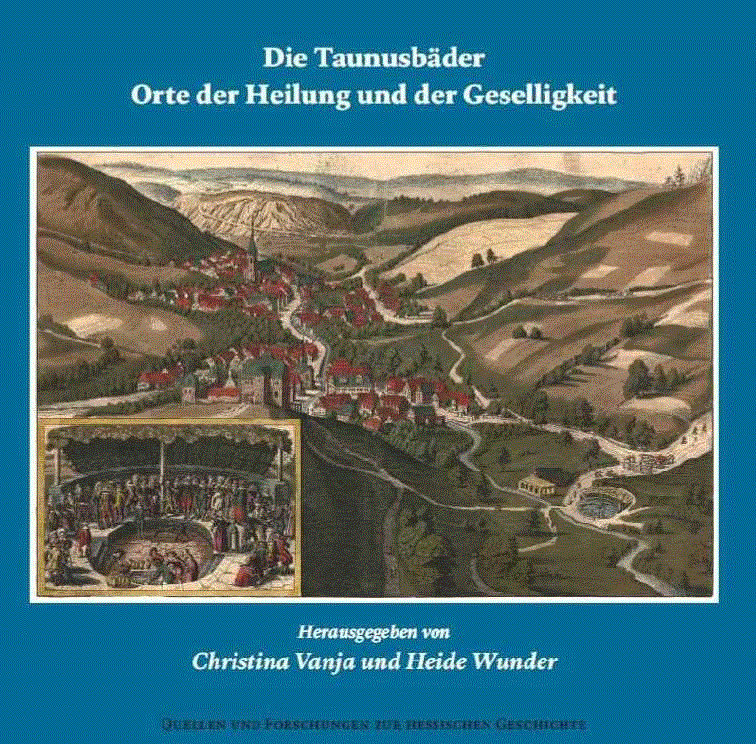 Die Taunusbäder. Orte der Heilung und der Geselligkeit.