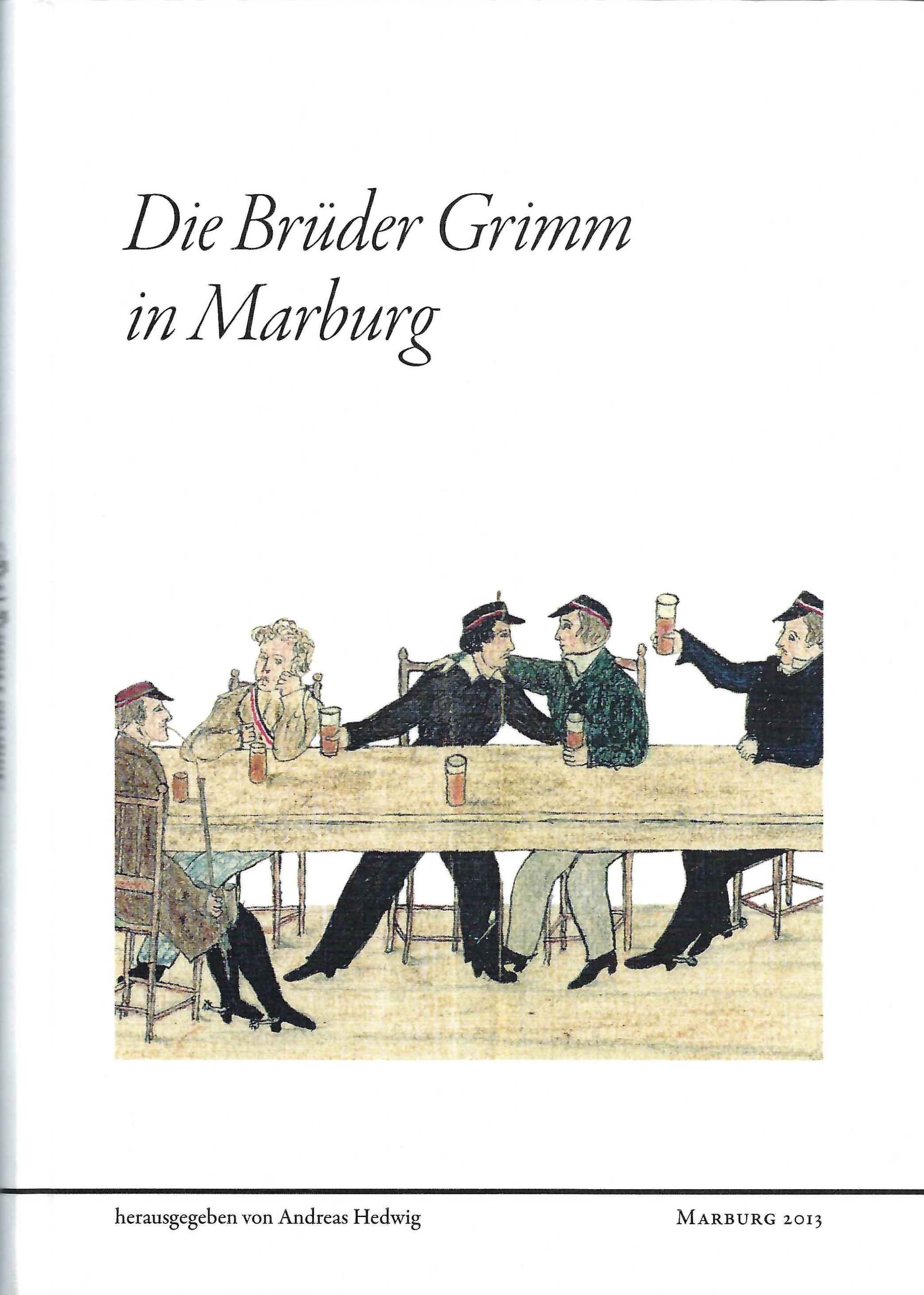 Die Brüder Grimm in Marburg.